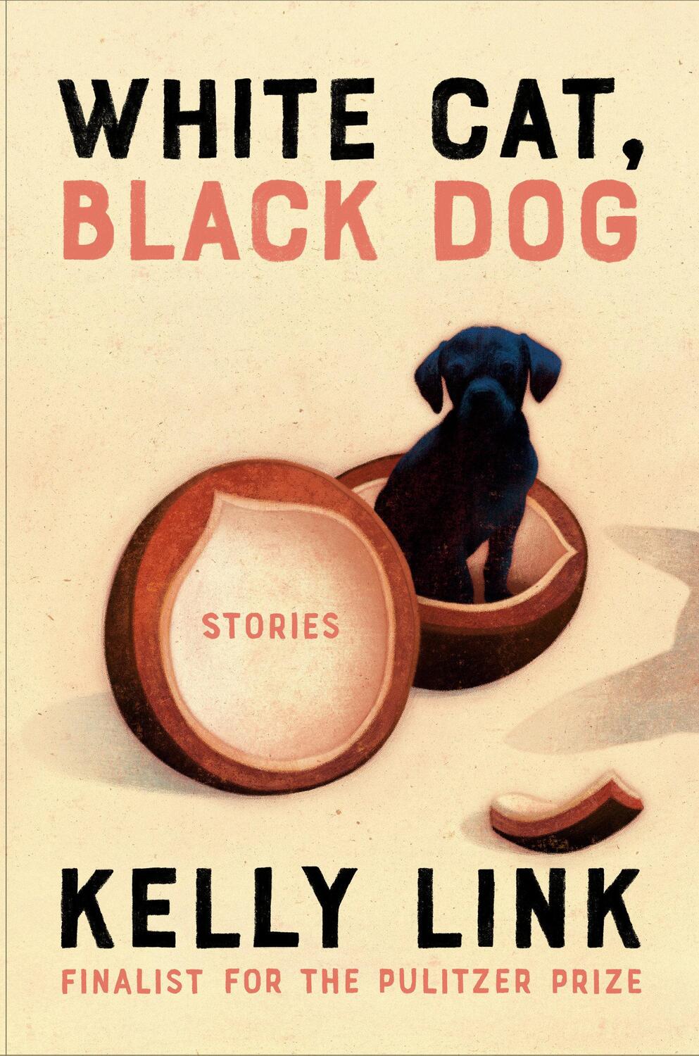 Cover: 9780593449950 | White Cat, Black Dog | Stories | Kelly Link | Buch | Englisch
