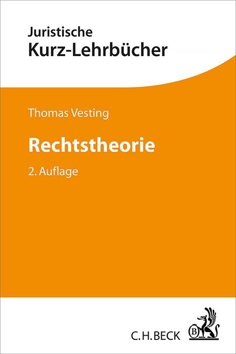 Cover: 9783406684340 | Rechtstheorie | Ein Studienbuch | Thomas Vesting | Taschenbuch | XXVII