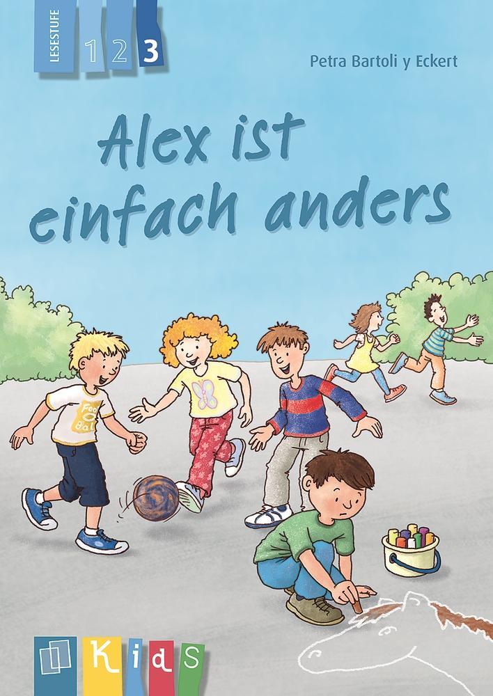 Cover: 9783834630988 | Alex ist einfach anders - Lesestufe 3 | Petra Bartoli y Eckert | Buch