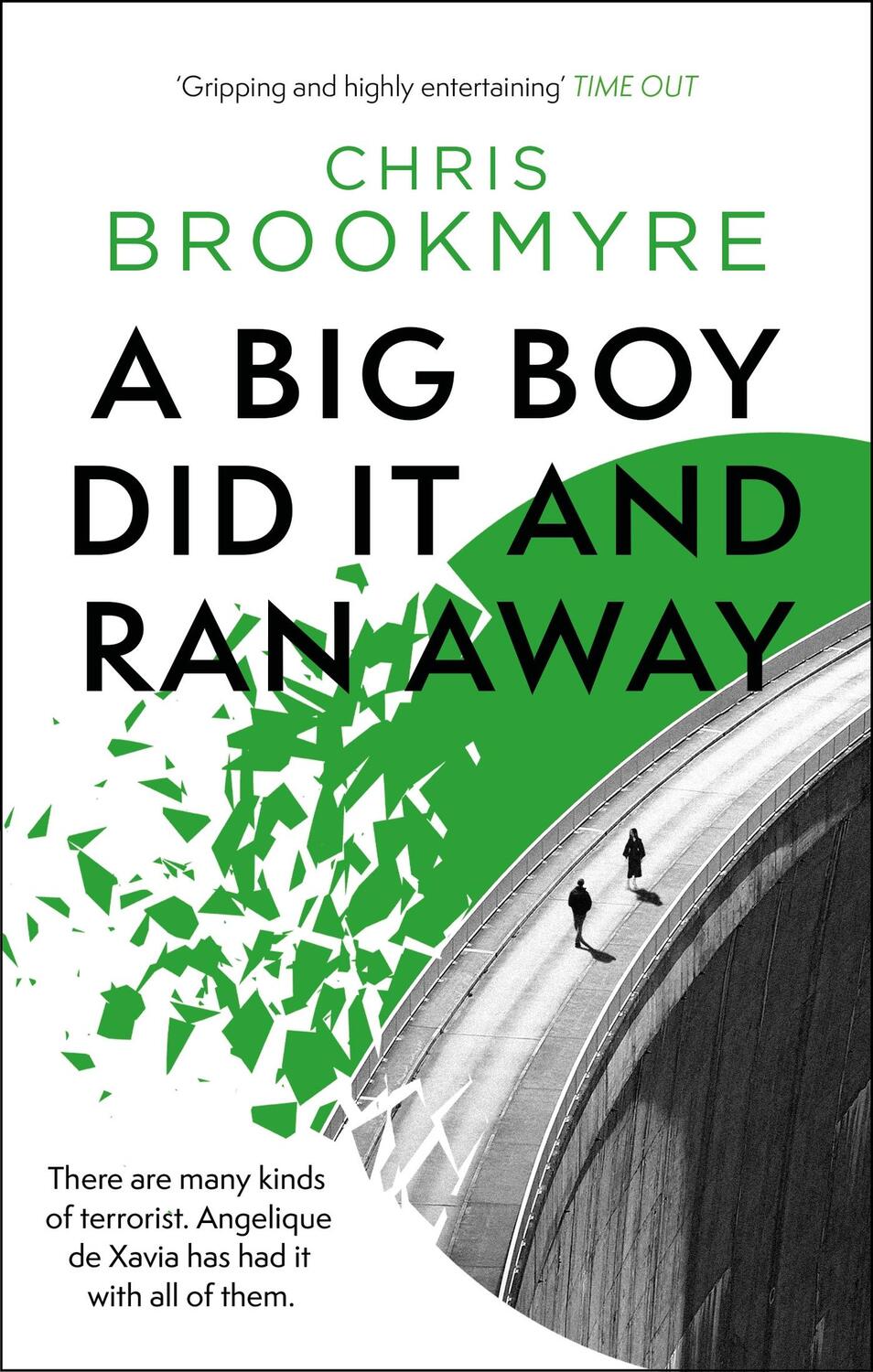 Cover: 9780349116846 | A Big Boy Did It And Ran Away | Christopher Brookmyre | Taschenbuch