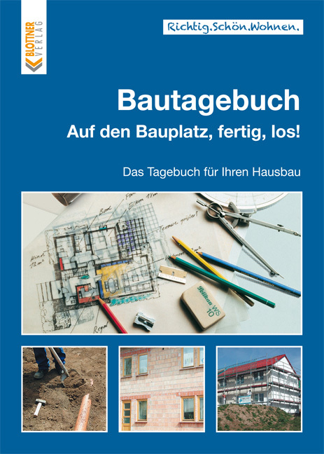 Cover: 9783893671502 | Bautagebuch | Blottner Verlag GmbH | Taschenbuch | 128 S. | Deutsch