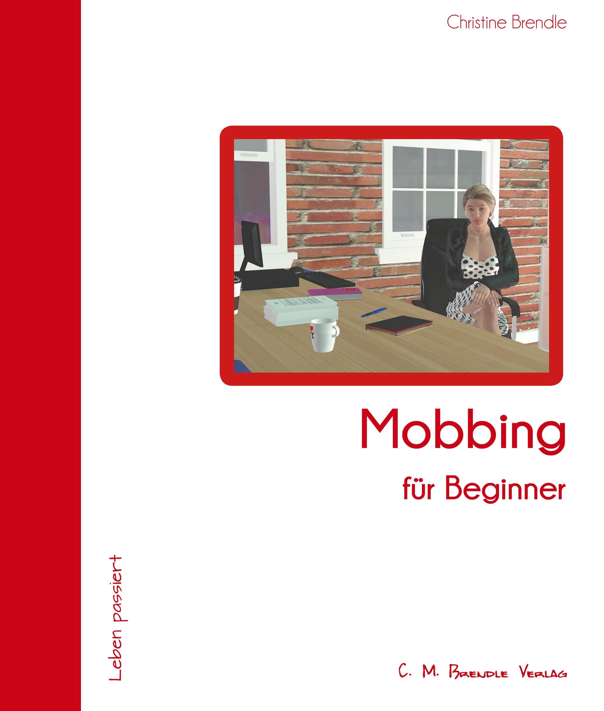 Cover: 9783942796323 | Mobbing für Beginner | Christine Brendle | Buch | 48 S. | Deutsch