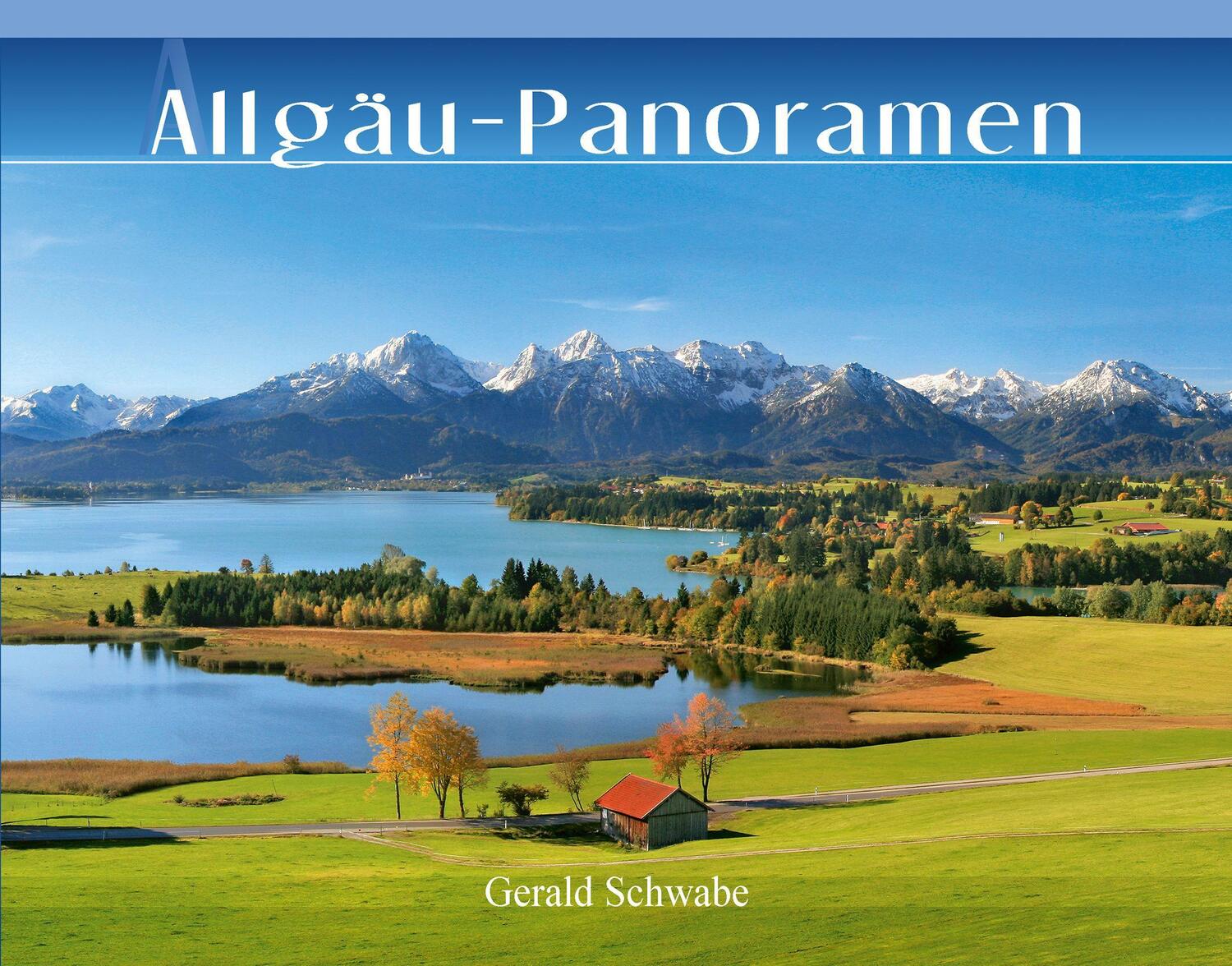 Cover: 9783949988004 | Allgäu-Panoramen | Gerald Schwabe | Buch | Deutsch | 2018