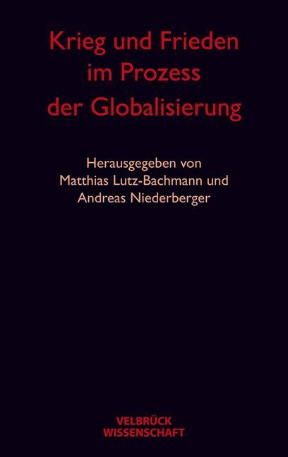 Cover: 9783934730878 | Krieg und Frieden im Prozess der Globalisierung | Taschenbuch | 176 S.