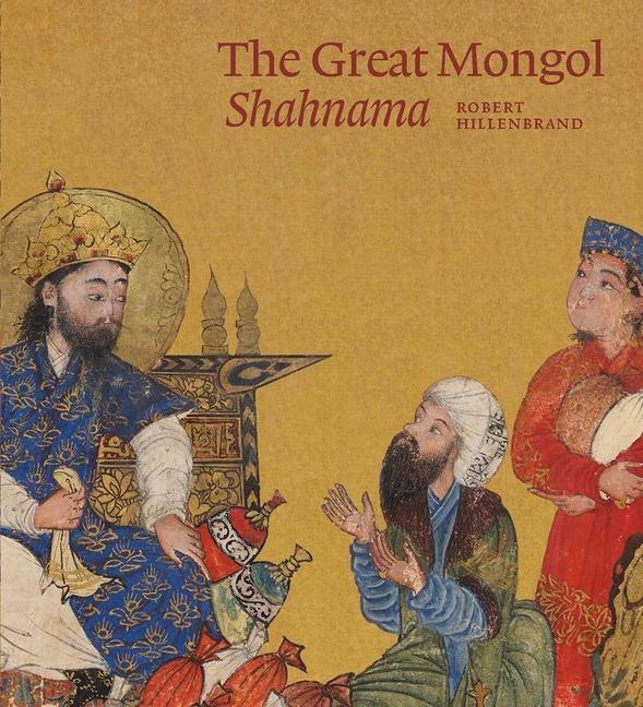 Cover: 9781898113836 | The Great Mongol Shahnama | Robert Hillenbrand | Buch | Gebunden
