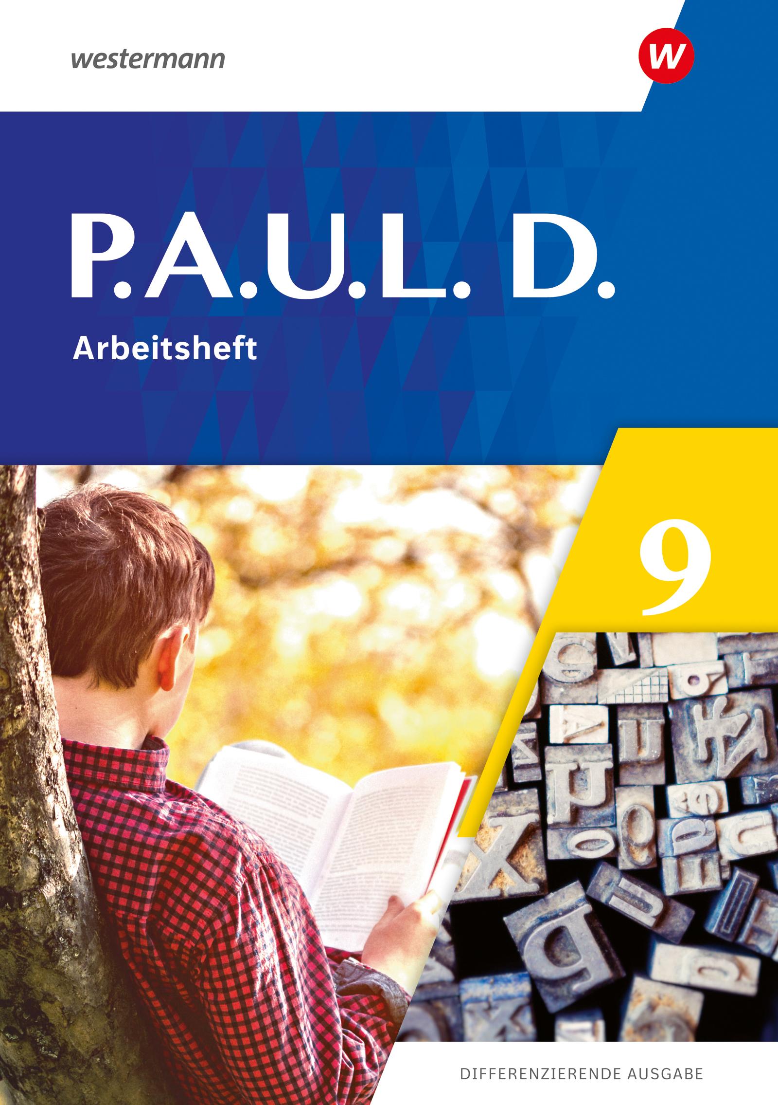 Cover: 9783141275254 | P.A.U.L. D. (Paul) 9. Arbeitsheft. Differenzierende Ausgabe | 96 S.