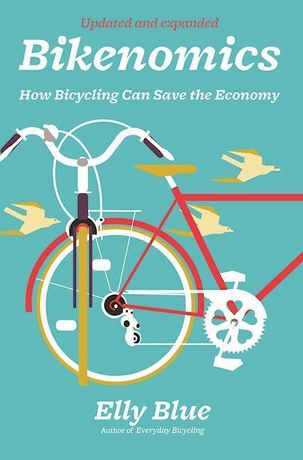 Cover: 9781621062400 | Bikenomics: How Bicycling Can Save the Economy | Elly Blue | Buch