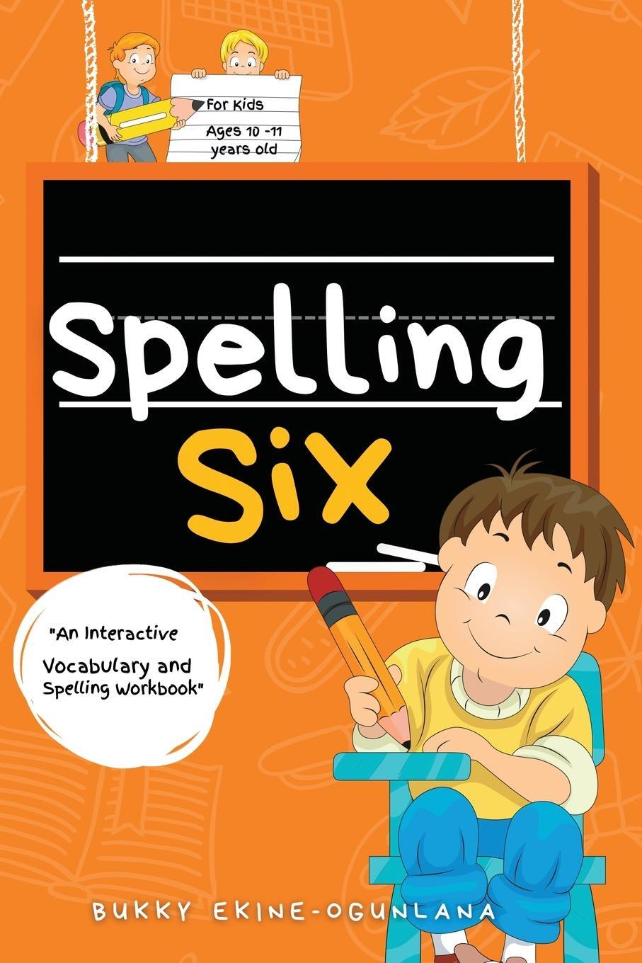 Cover: 9781914055812 | Spelling Six | Bukky Ekine-Ogunlana | Taschenbuch | Spelling for kids