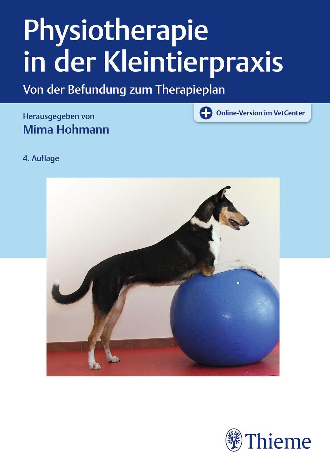 Cover: 9783132454330 | Physiotherapie in der Kleintierpraxis | Mima Hohmann | Bundle | 1 Buch