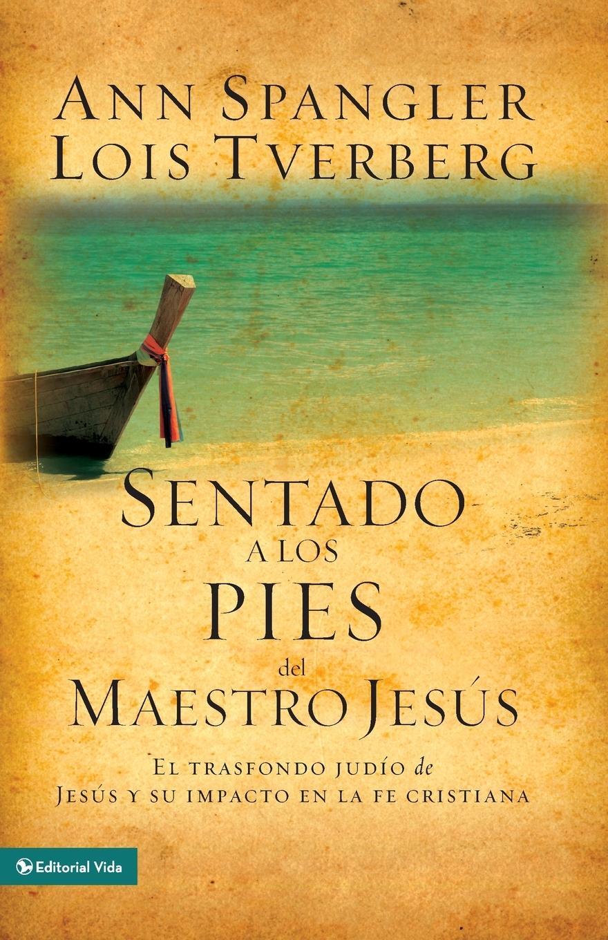 Cover: 9780829757040 | Sentado a los pies del maestro Jesús | Ann Spangler (u. a.) | Buch