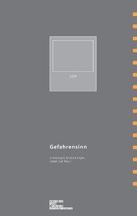 Cover: 9783770549184 | Gefahrensinn | Archiv für Mediengeschichte 9 | Lorenz Engell | Buch