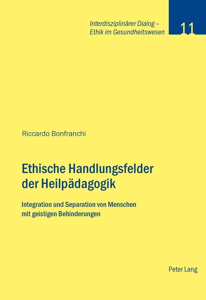 Cover: 9783034306508 | Ethische Handlungsfelder der Heilpädagogik | Riccardo Bonfranchi