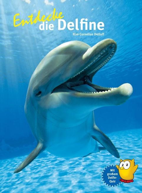 Cover: 9783866594111 | Entdecke die Delfine | Kim Cornelius Detloff | Buch | 64 S. | Deutsch
