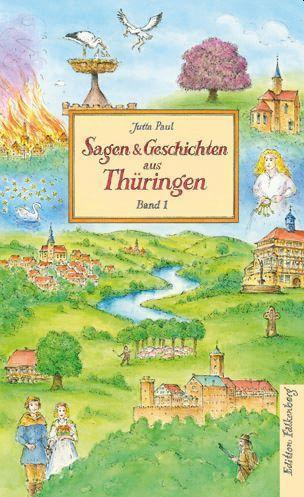 Cover: 9783954942909 | Sagen und Geschichten aus Thüringen, Band 1 | Jutta Paul | Buch | 2022