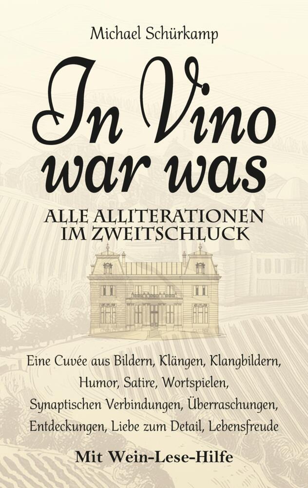 Cover: 9783384243041 | In Vino war was | Alle Alliterationen im Zweitschluck | Schürkamp