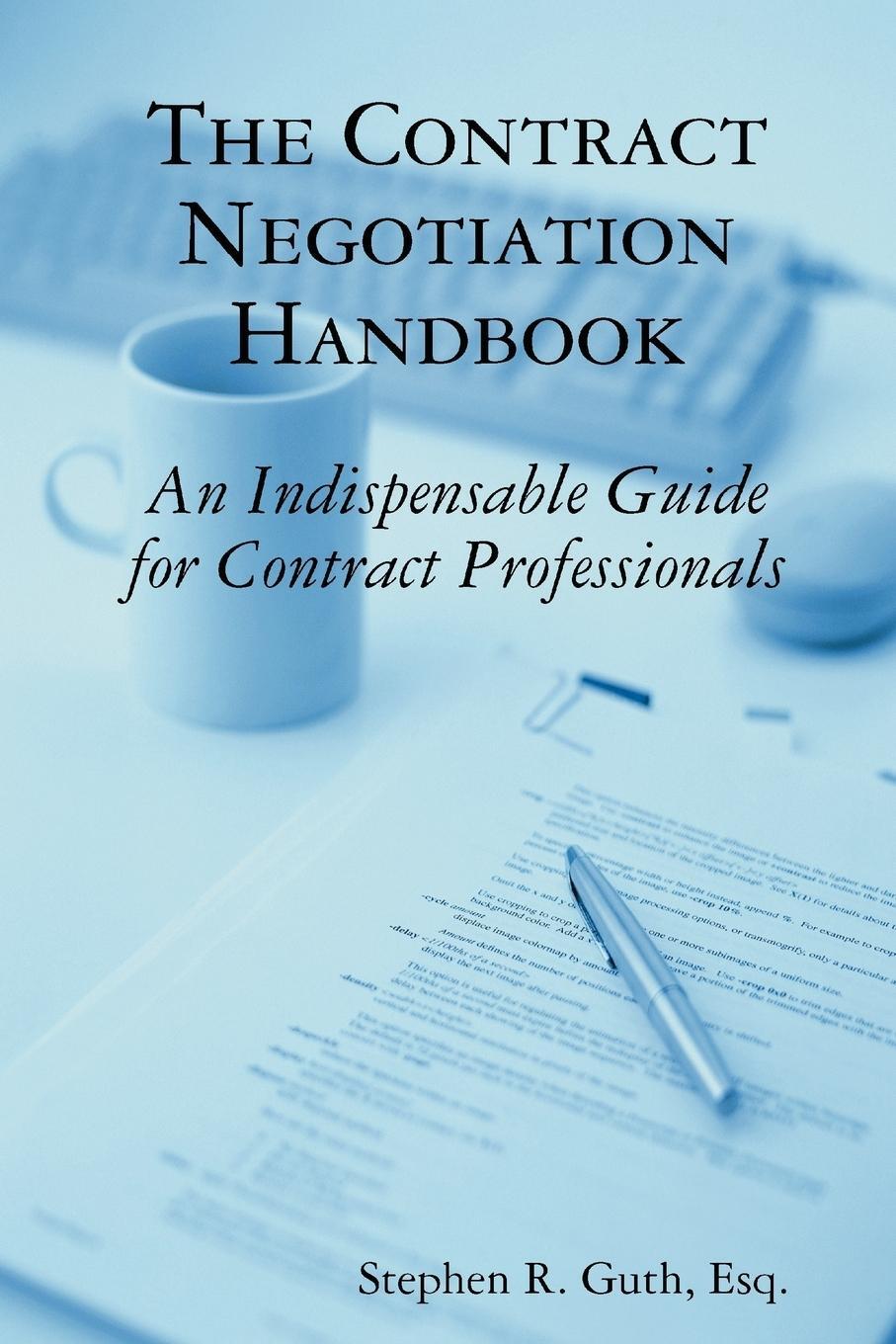 Cover: 9781435706392 | The Contract Negotiation Handbook | Stephen Guth | Taschenbuch | 2007