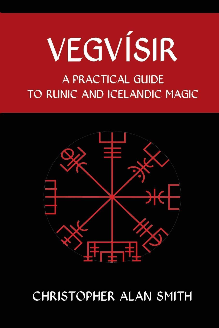 Cover: 9781910191323 | Vegvisir | A Practical Guide to Runic and Icelandic Magic | Smith