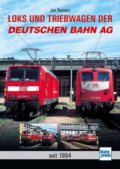 Cover: 9783613716773 | Loks und Triebwagen der Deutschen Bahn AG | seit 1994 | Jan Reiners