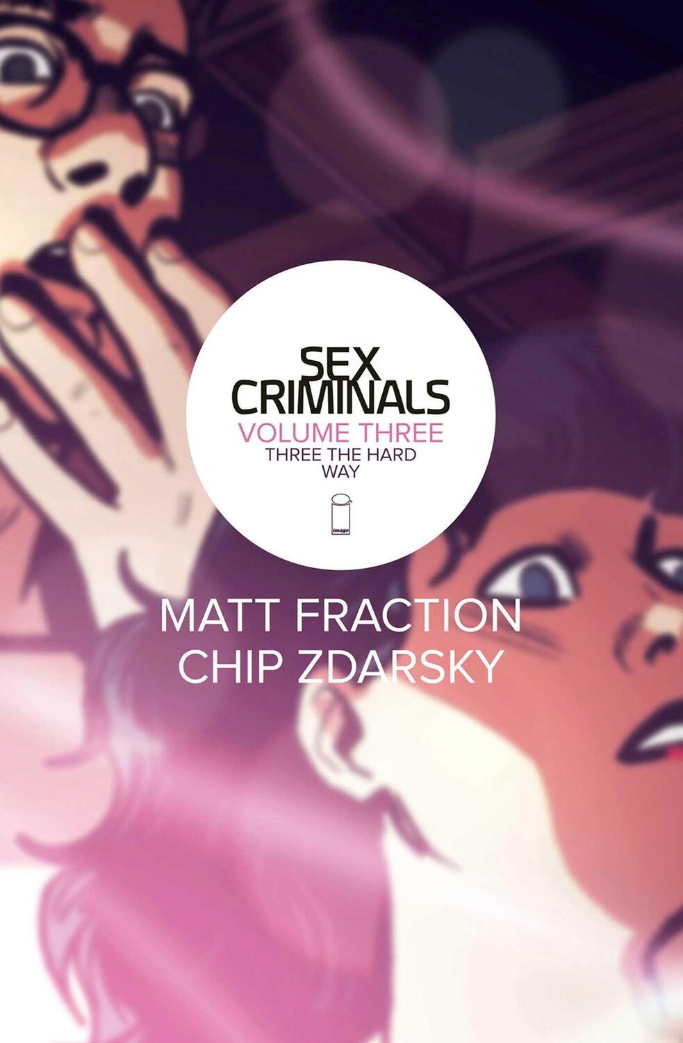 Cover: 9781632155429 | Sex Criminals Volume 3: Three the Hard Way | Matt Fraction | Buch