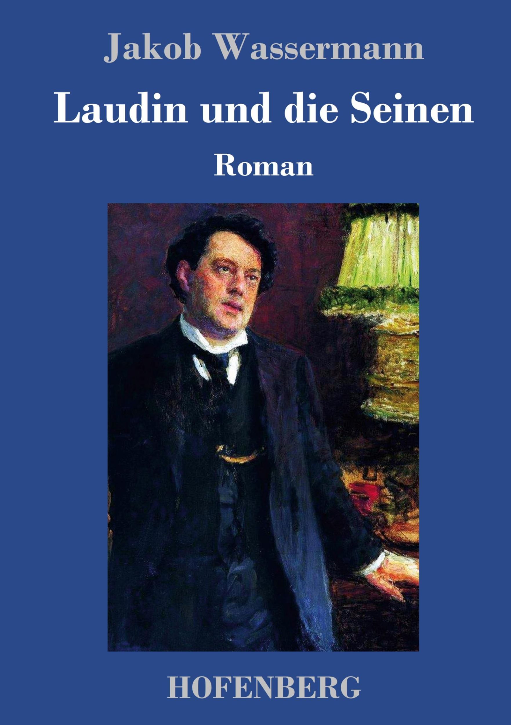 Cover: 9783743709720 | Laudin und die Seinen | Roman | Jakob Wassermann | Buch | 300 S.