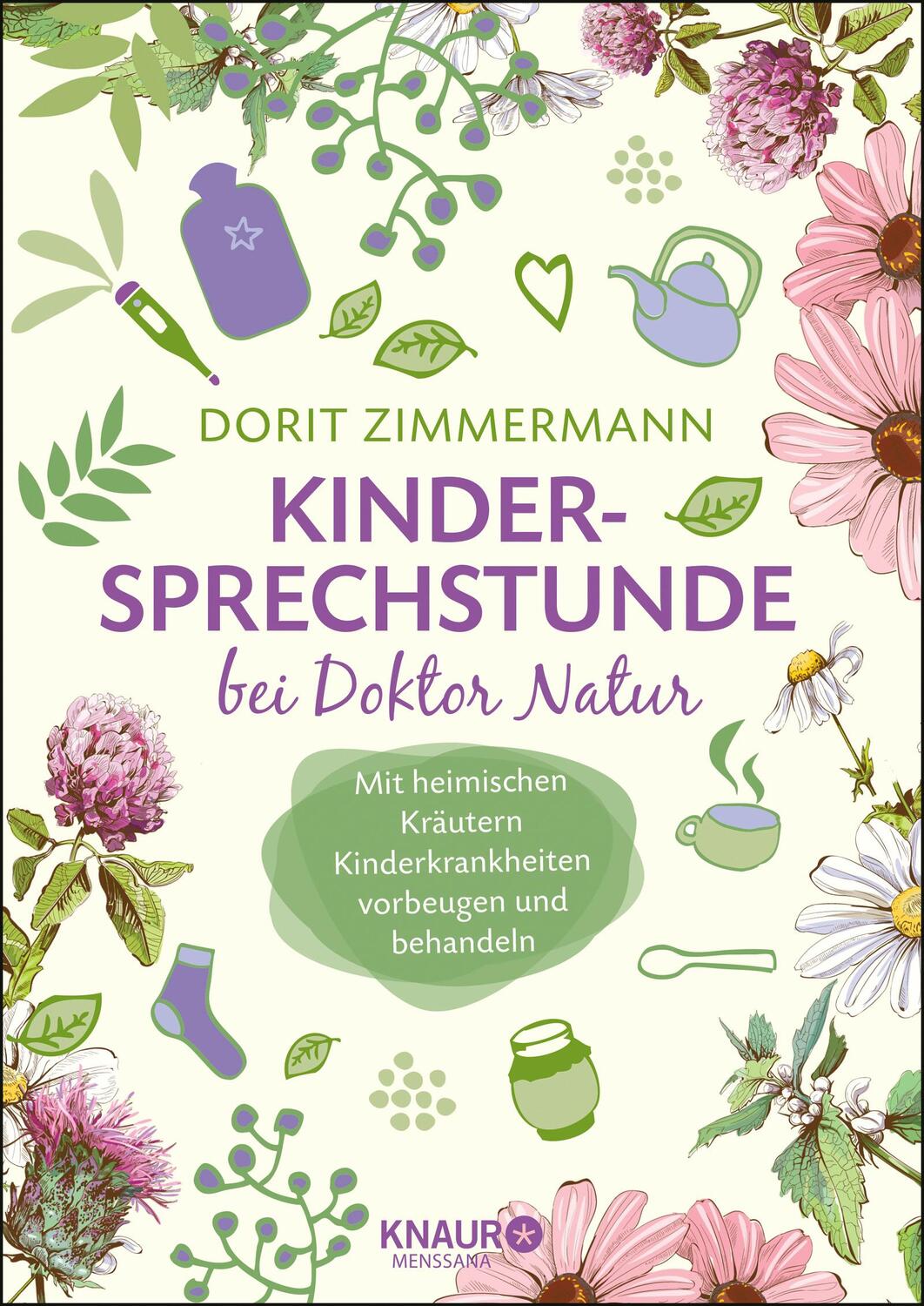 Cover: 9783426658413 | Kindersprechstunde bei Doktor Natur | Dorit Zimmermann | Taschenbuch