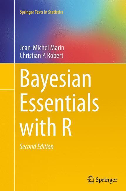 Cover: 9781493950492 | Bayesian Essentials with R | Christian P. Robert (u. a.) | Taschenbuch