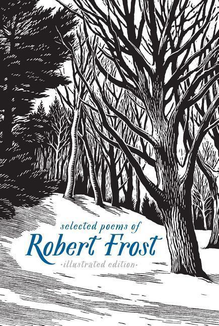Cover: 9781454929123 | Selected Poems of Robert Frost: Illustrated Edition | Robert Frost