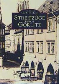Cover: 9783897020184 | Streifzüge durch Görlitz | Andreas Bednarek | Taschenbuch | Deutsch