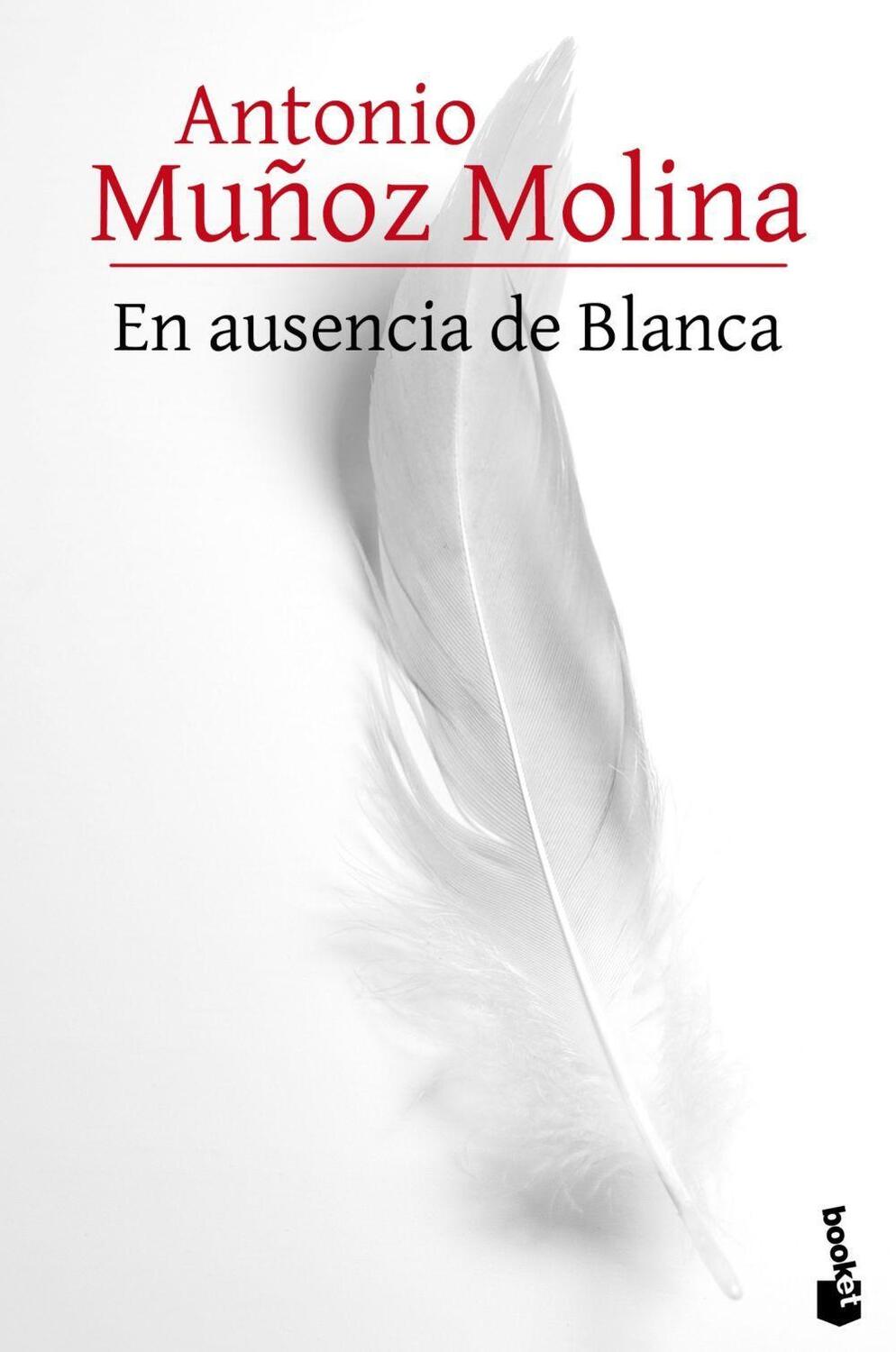 Cover: 9788432229527 | En ausencia de Blanca | Antonio Muñoz Molina | Taschenbuch | Spanisch