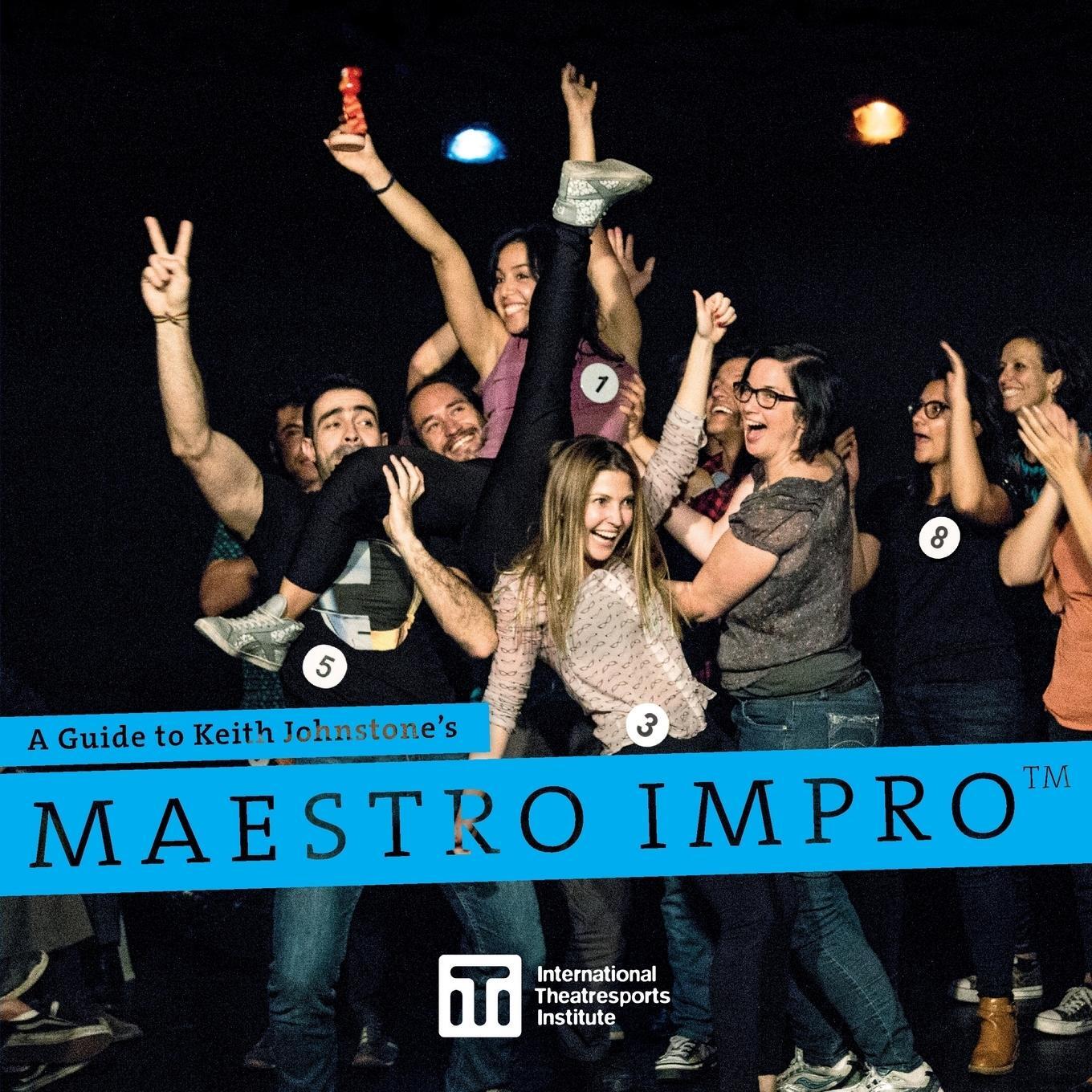 Cover: 9780995955554 | A Guide to Keith Johnstone's Maestro Impro¿ | Keith Johnstone | Buch