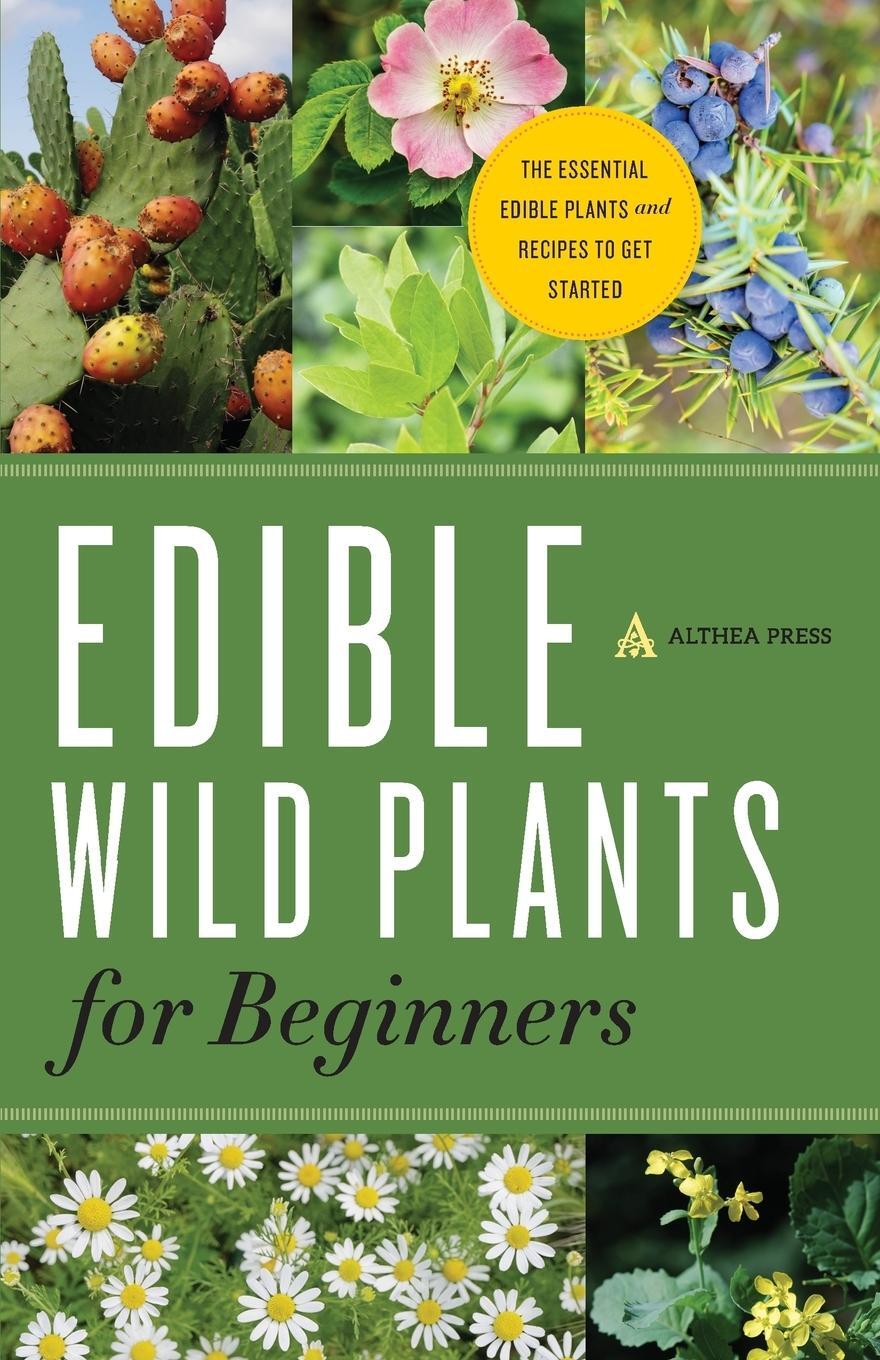 Cover: 9781623152512 | Edible Wild Plants for Beginners | Althea Press | Taschenbuch | 2013