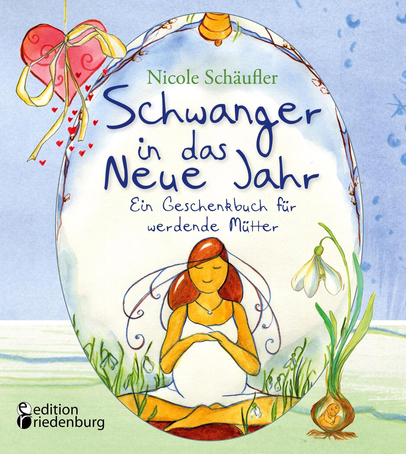 Cover: 9783990821411 | Schwanger in das Neue Jahr - Ein Geschenkbuch für werdende Mütter