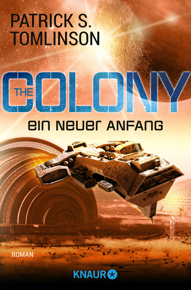 Cover: 9783426522608 | The Colony - ein neuer Anfang | Roman | Patrick S. Tomlinson | Buch