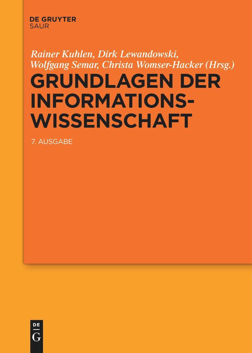 Cover: 9783111532110 | Grundlagen der Informationswissenschaft | Rainer Kuhlen (u. a.) | Buch