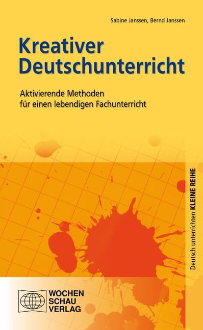 Cover: 9783899749076 | Kreativer Deutschunterricht | Sabine Janssen (u. a.) | Taschenbuch