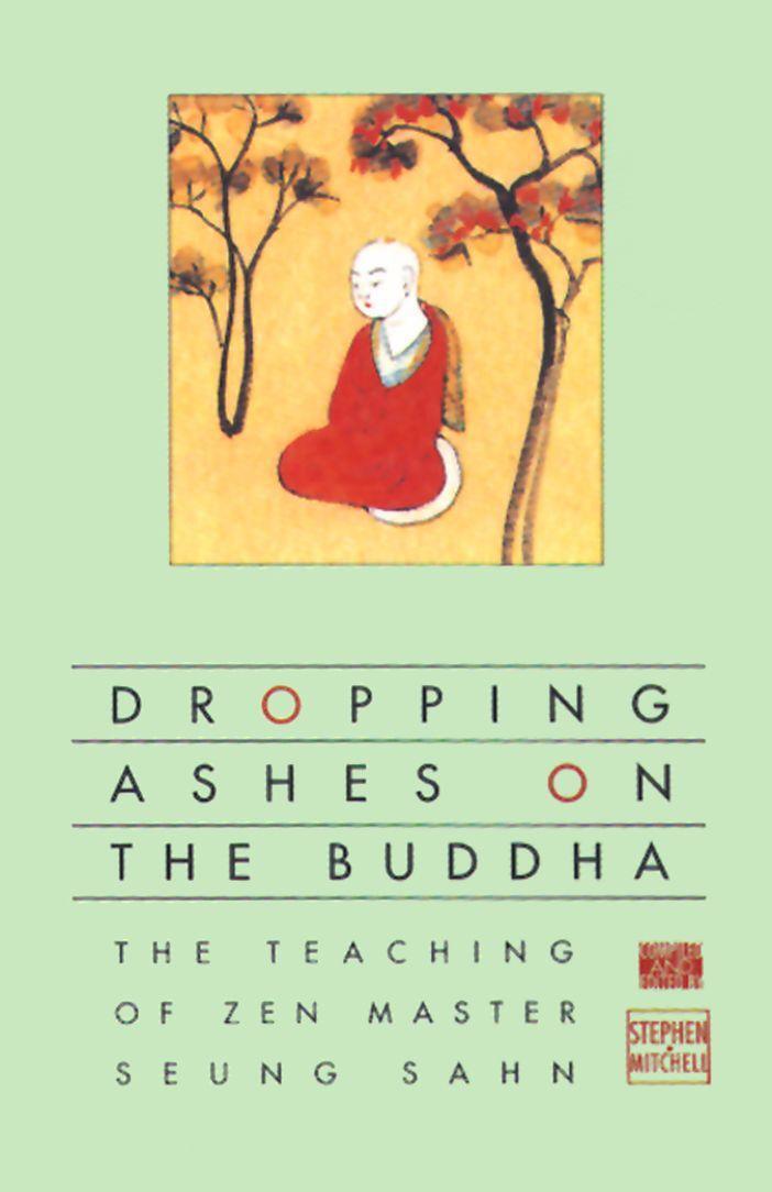 Cover: 9780802130525 | Dropping Ashes on the Buddha: The Teachings of Zen Master Seung Sahn