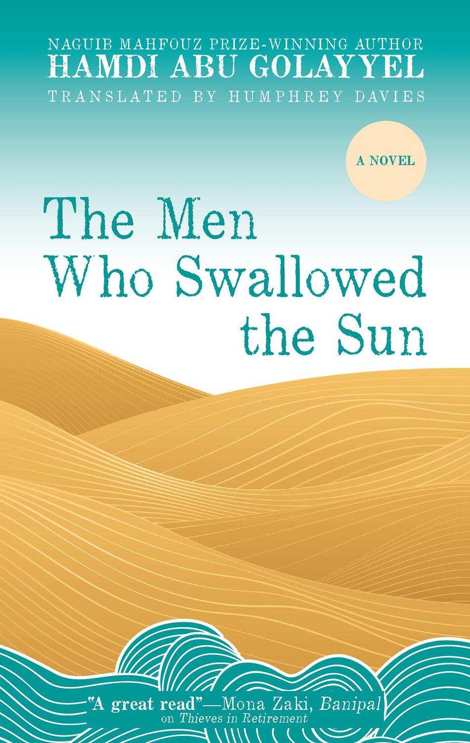 Cover: 9781649030948 | The Men Who Swallowed the Sun | Hamdi Abu Golayyel | Taschenbuch