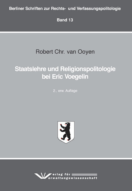 Cover: 9783949353161 | Staatslehre und Religionspolitologie bei Eric Voegelin | Ooyen | Buch