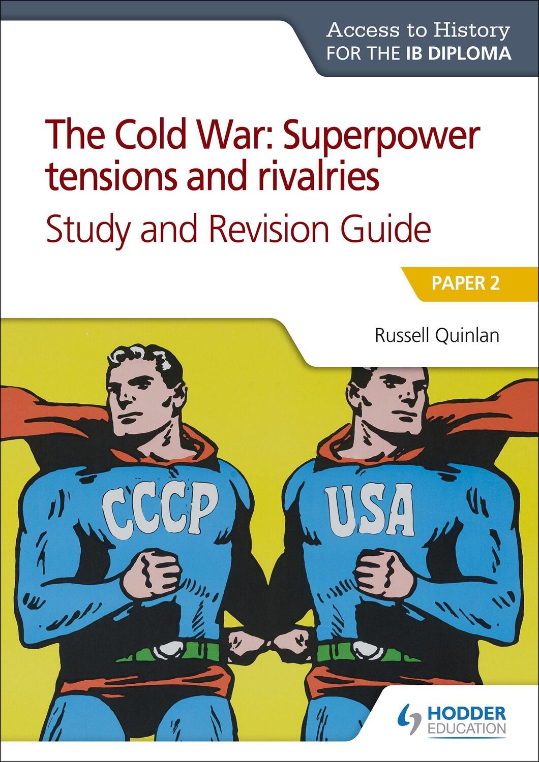 Cover: 9781510432383 | Access to History for the IB Diploma: Cold War | Paper 2 | Quinlan