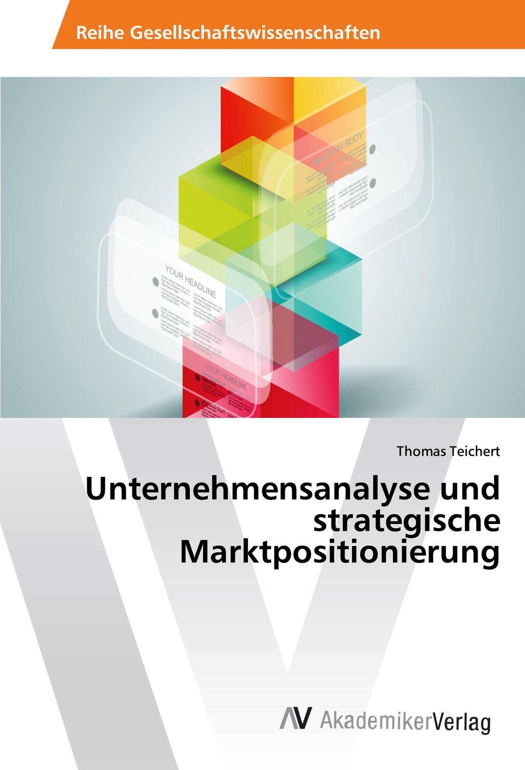 Cover: 9786202204279 | Unternehmensanalyse und strategische Marktpositionierung | Teichert