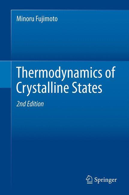 Cover: 9781461450849 | Thermodynamics of Crystalline States | Minoru Fujimoto | Buch | XI