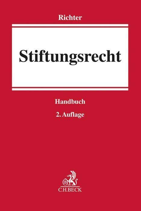 Cover: 9783406779046 | Stiftungsrecht | Andreas Richter | Taschenbuch | 1250 S. | Deutsch