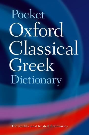 Cover: 9780198605126 | The Pocket Oxford Classical Greek Dictionary | John Taylor (u. a.)