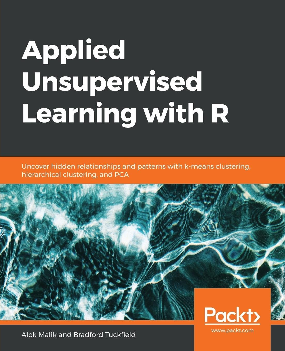 Cover: 9781789956399 | Applied Unsupervised Learning with R | Alok Malik (u. a.) | Buch