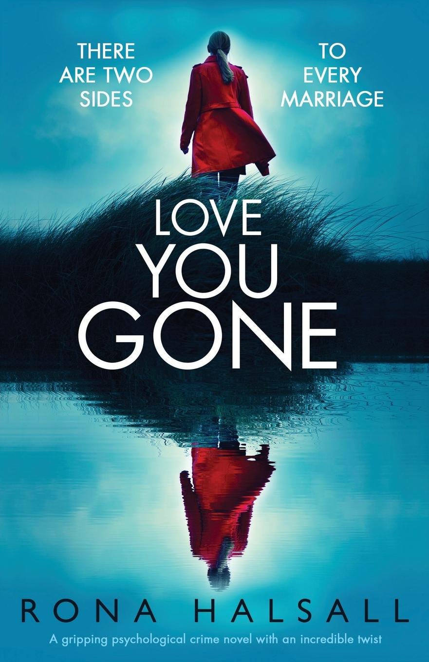 Cover: 9781786816856 | Love You Gone | Rona Halsall | Taschenbuch | Englisch | 2018