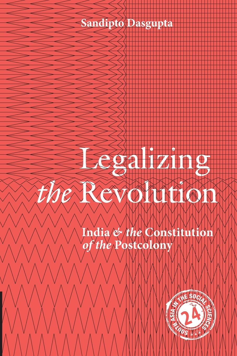 Cover: 9781009525244 | Legalizing the Revolution | Sandipto Dasgupta | Taschenbuch | Englisch