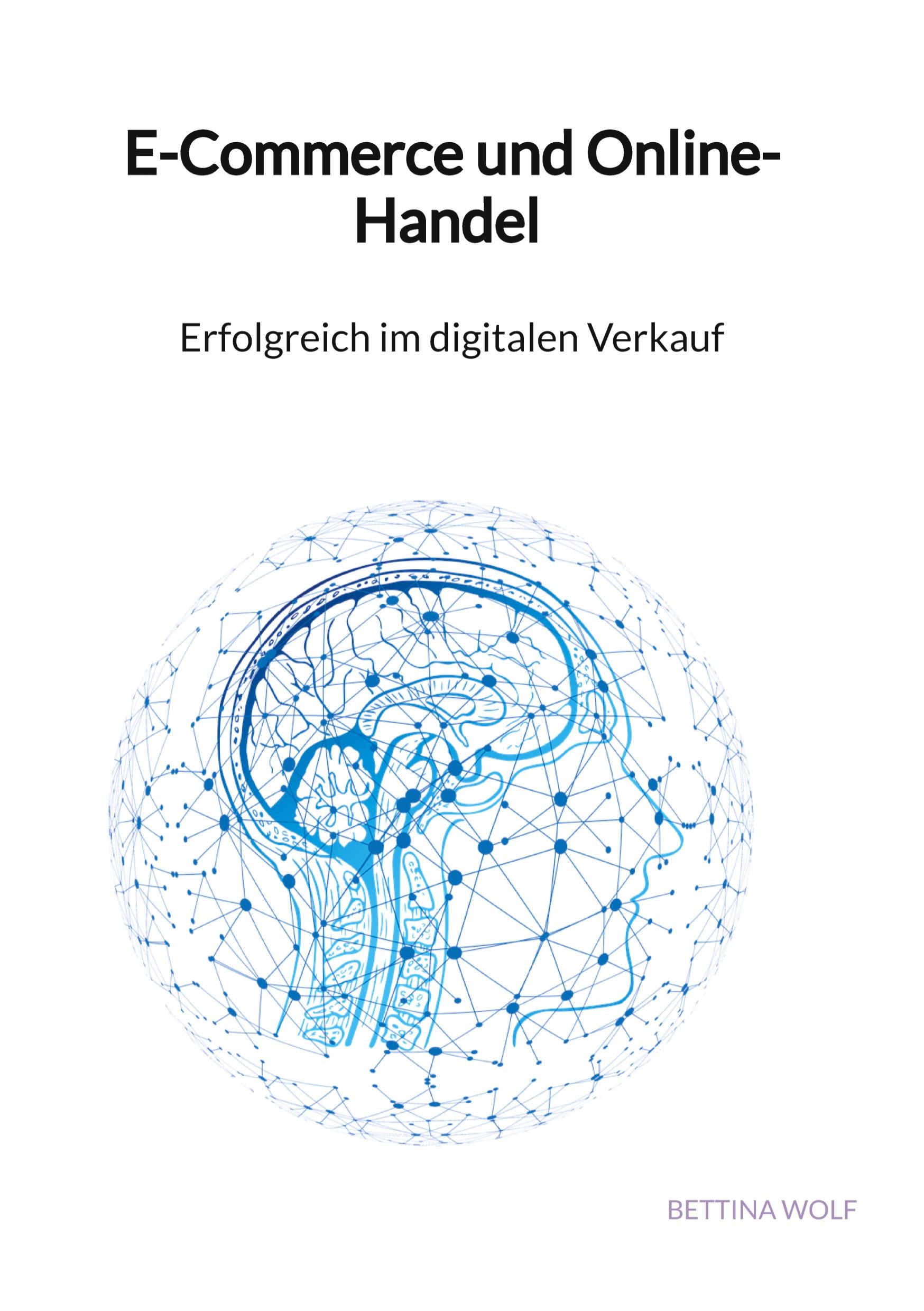 Cover: 9783347892507 | E-Commerce und Online-Handel - Erfolgreich im digitalen Verkauf | Wolf