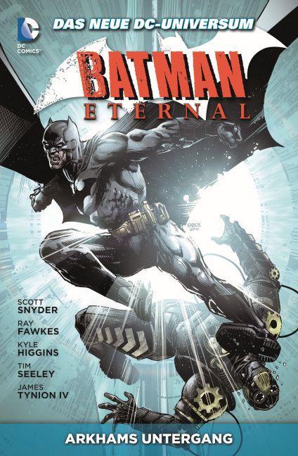 Cover: 9783957989710 | Batman Eternal 03: Arkhams Untergang | Scott Snyder (u. a.) | Buch