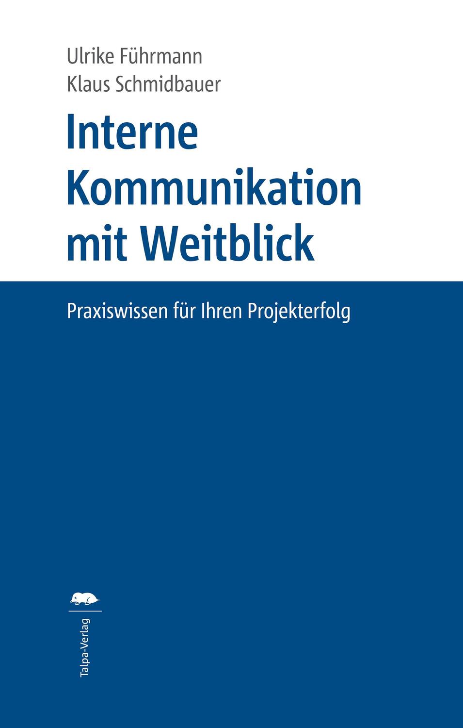 Cover: 9783933689177 | Interne Kommunikation mit Weitblick | Ulrike Führmann (u. a.) | Buch