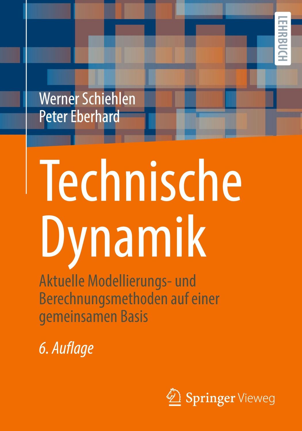 Cover: 9783658313722 | Technische Dynamik | Peter Eberhard (u. a.) | Taschenbuch | Paperback